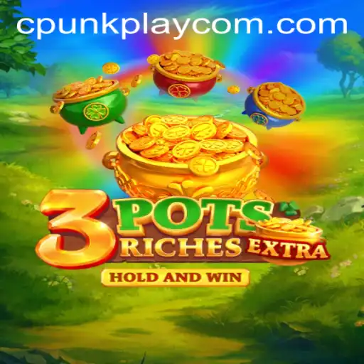 Explore the Dynamic World of 3potsExtra with CPUNK PLAY