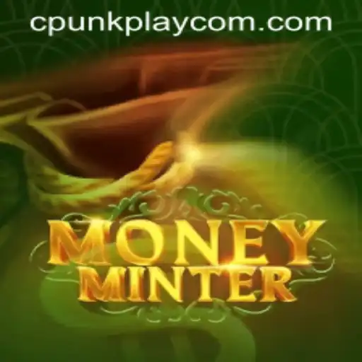 Explore the Revolutionary World of MoneyMinter: A Deep Dive into CPUNK PLAY
